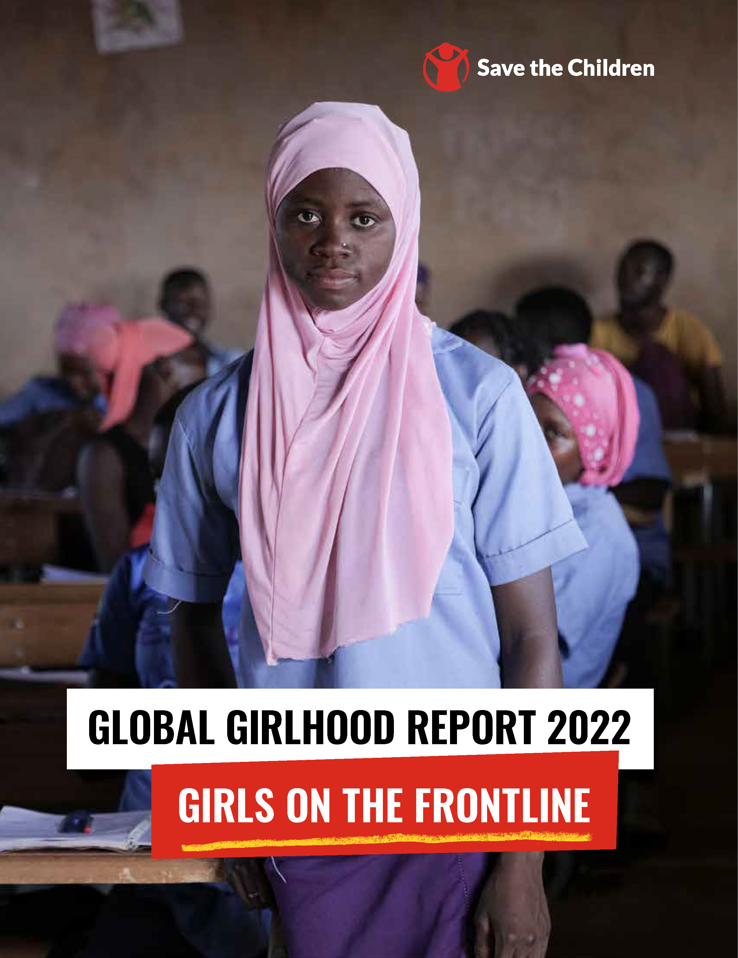 Global Girlhood Report 2022: Girls on the Frontline (只提供英文版)
